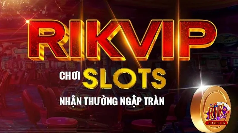 Cổng game RikVip như thế nào?